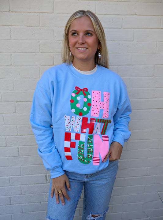 Oh What Fun sweatshirt