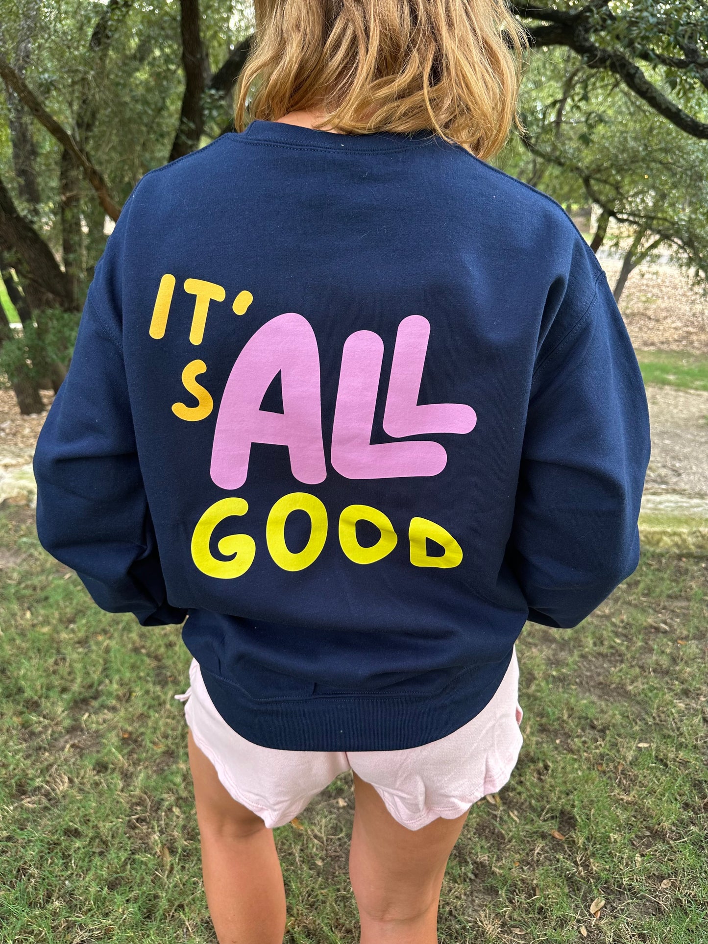 It's All Good crewneck