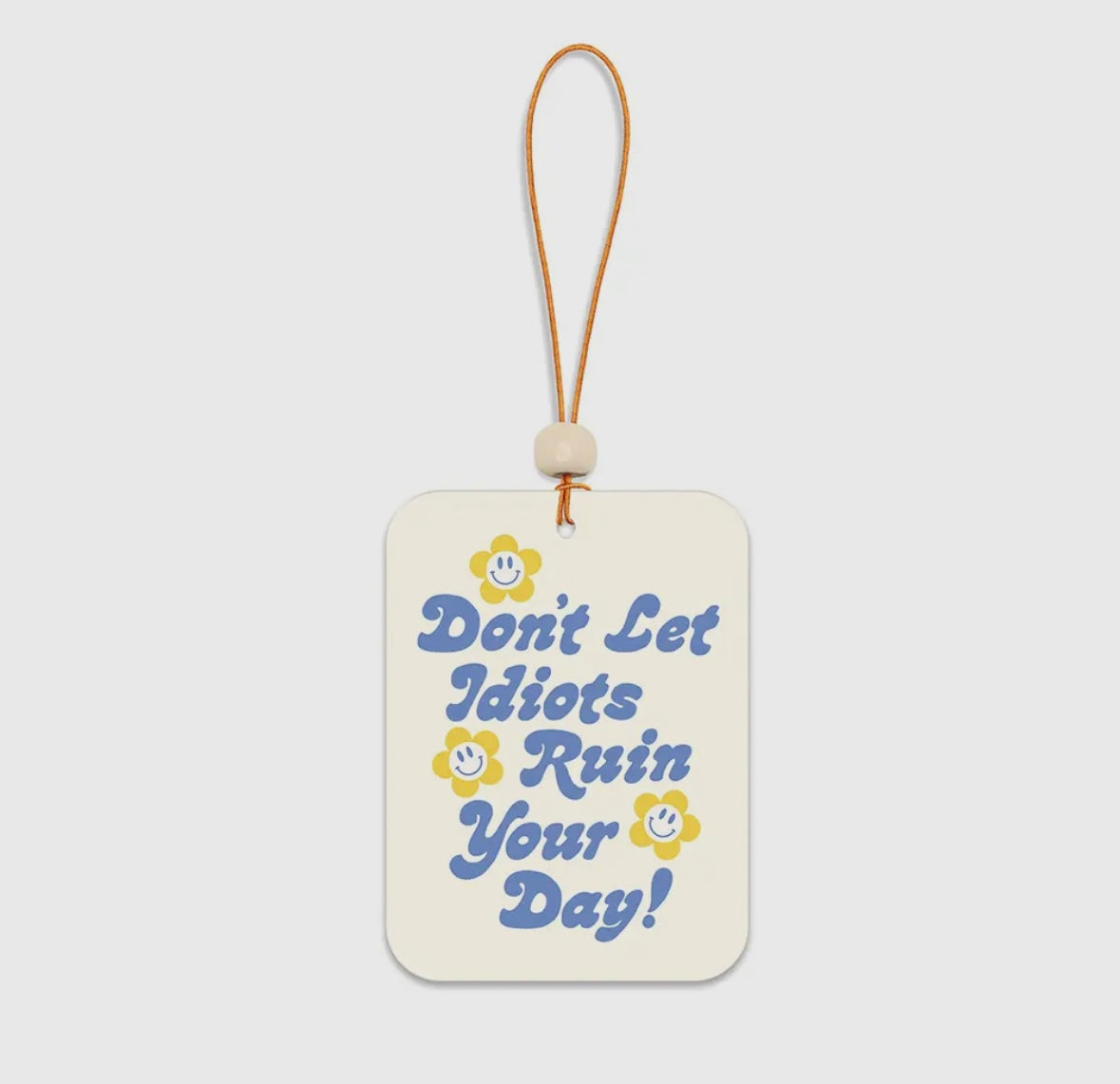 Don't Let It Ruin Your Day air freshener